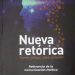 Rafael Núñez pondrá a circular su libro “Nueva Retórica: nuevos códigos, nueva sociedad”. Relevancia de la comunicación política.