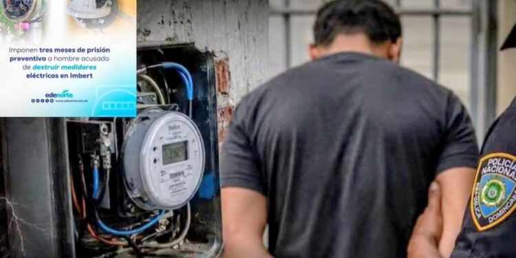 Prisión preventiva para hombre acusado de destruir varios medidores eléctricos en Imbert